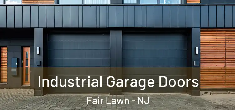  Industrial Garage Doors Fair Lawn - NJ